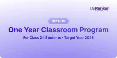 BeRanker NEET-UG One Year Classroom Program